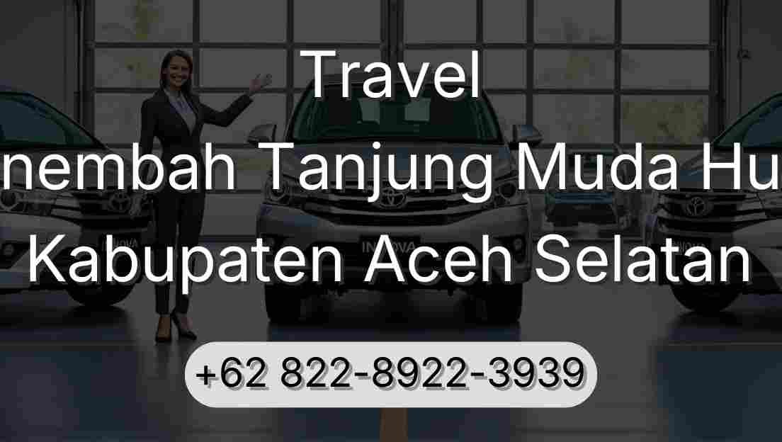 Travel Sinembah Tanjung Muda Hulu Kabupaten Aceh Selatan