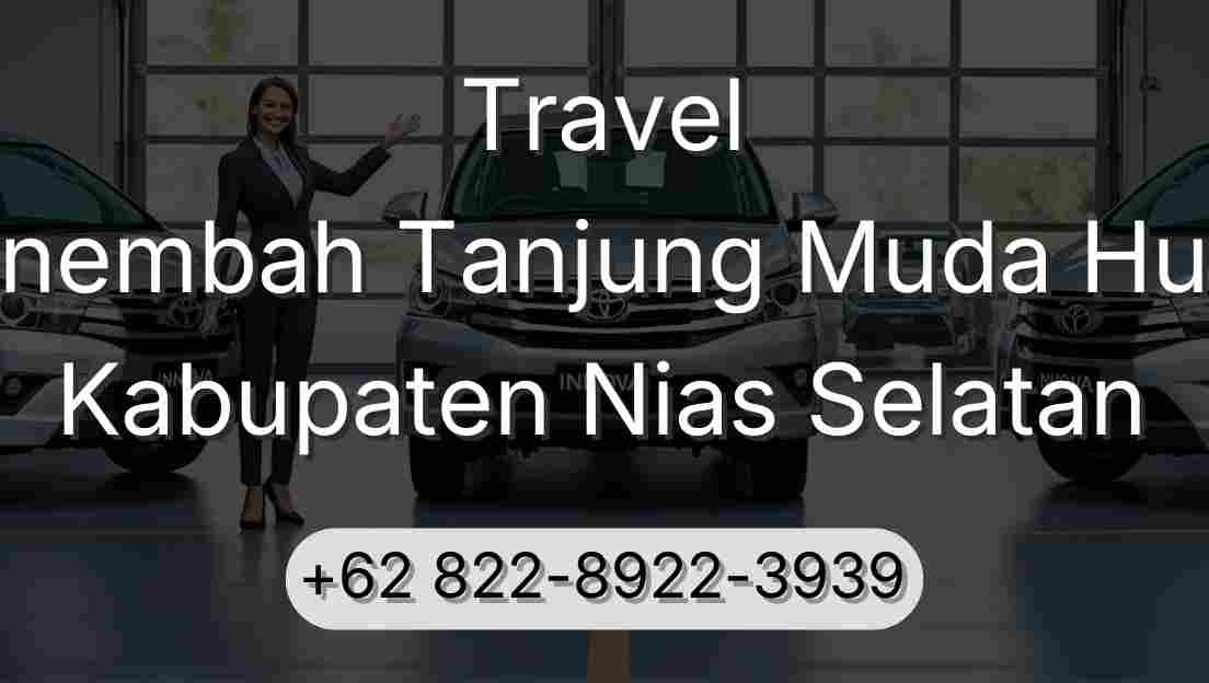 Travel Sinembah Tanjung Muda Hulu Kabupaten Nias Selatan