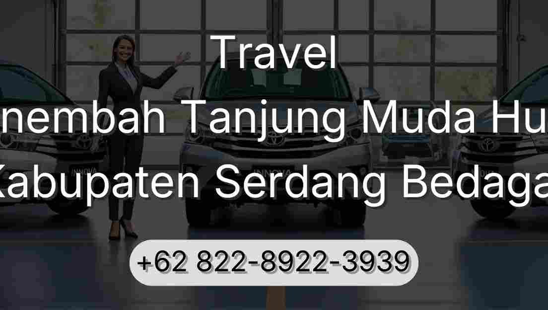 Travel Sinembah Tanjung Muda Hulu Kabupaten Serdang Bedagai