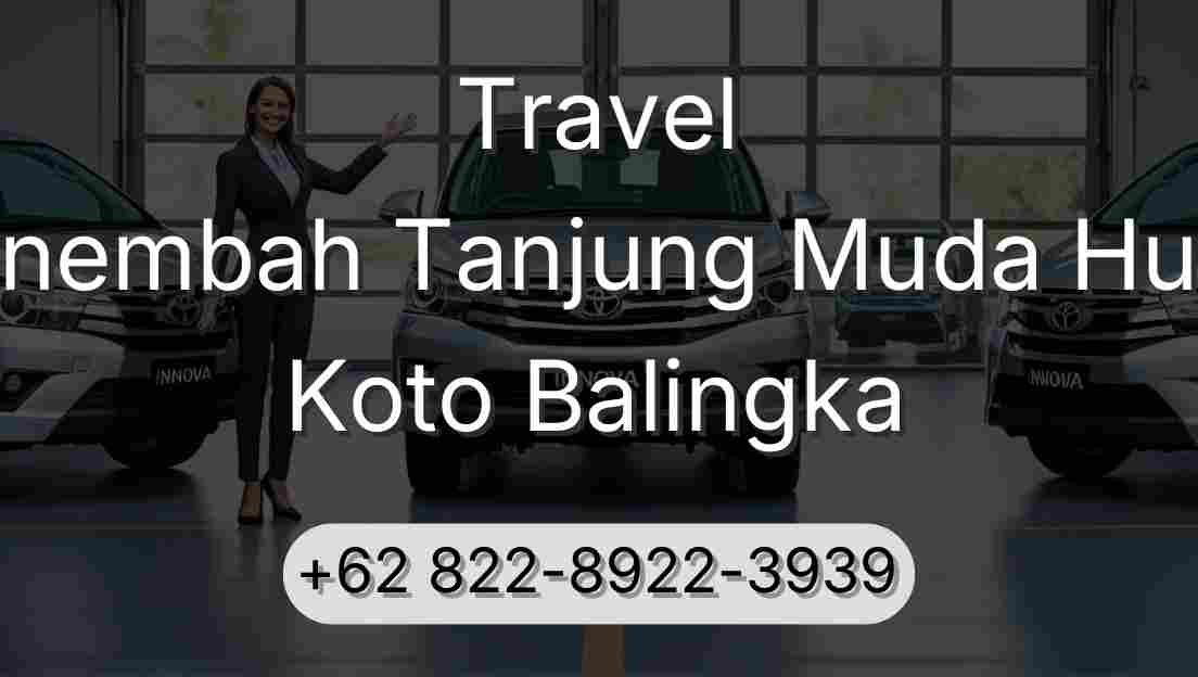 Travel Sinembah Tanjung Muda Hulu Koto Balingka