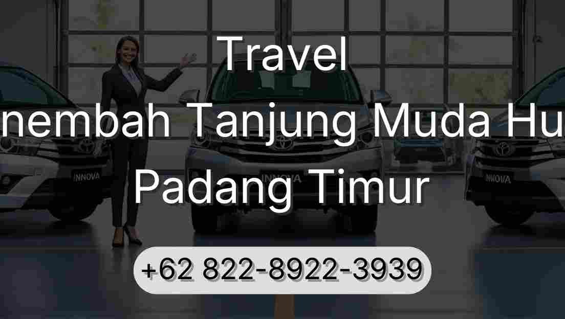 Travel Sinembah Tanjung Muda Hulu Padang Timur