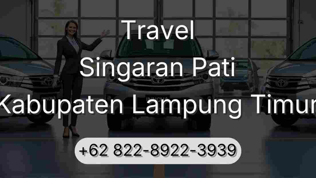 Travel Singaran Pati Kabupaten Lampung Timur