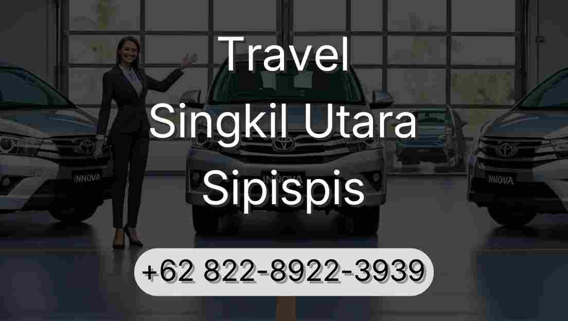 Travel Singkil Utara Sipispis