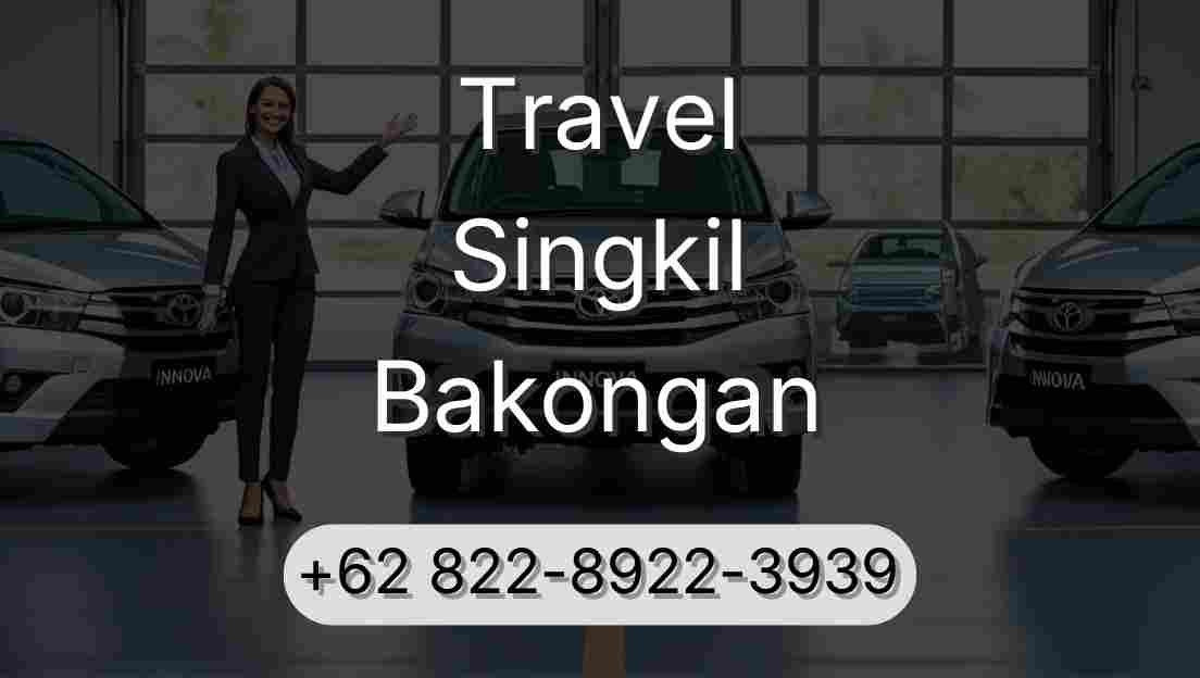 Travel Singkil Bakongan