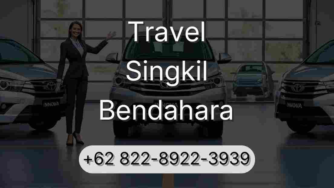 Travel Singkil Bendahara
