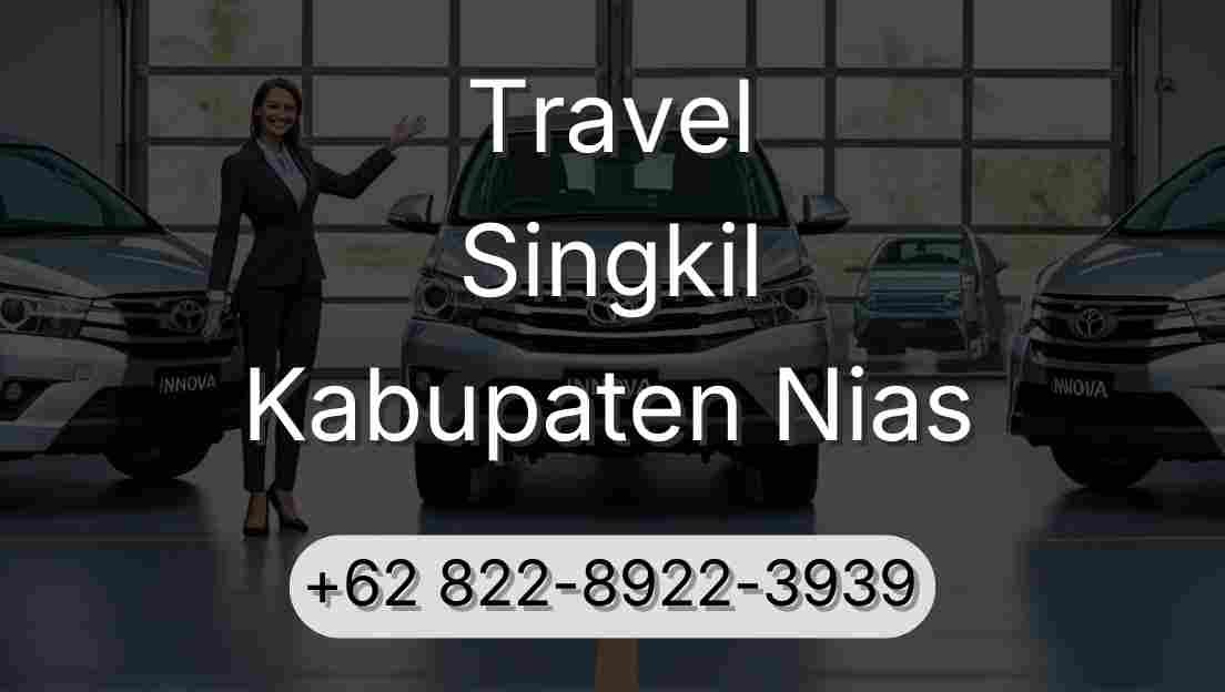 Travel Singkil Kabupaten Nias