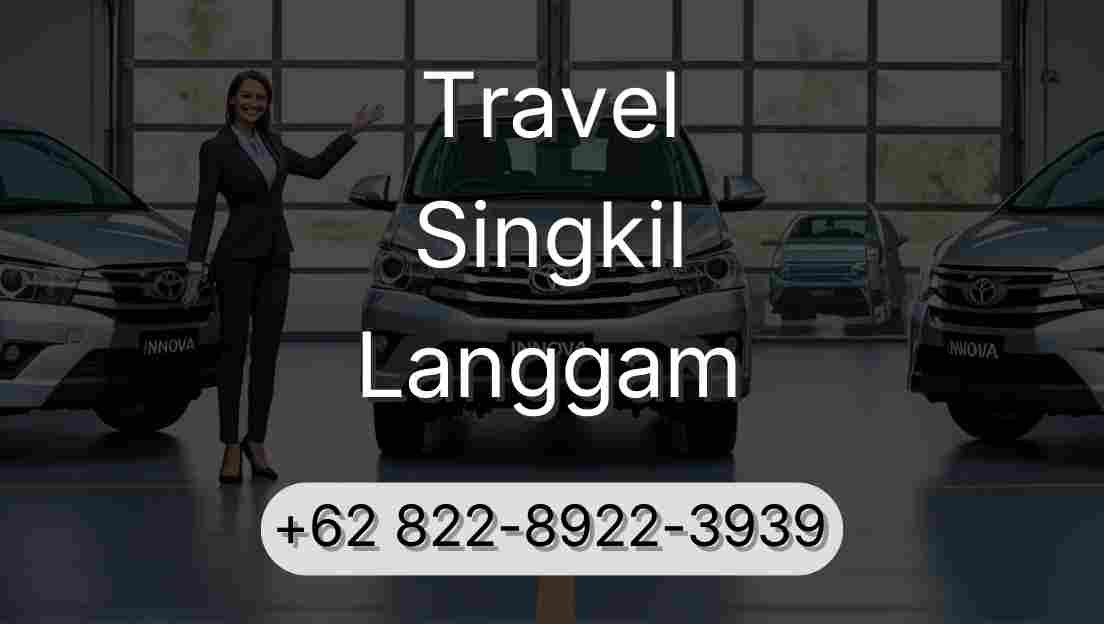 Travel Singkil Langgam