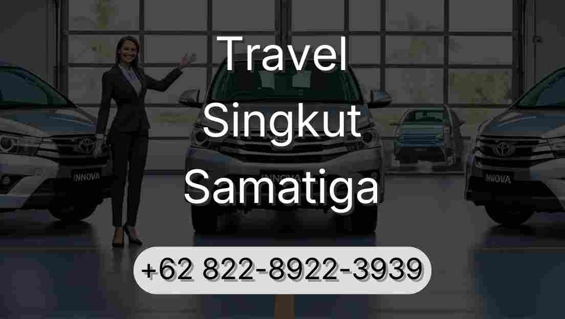 Travel Singkut Samatiga