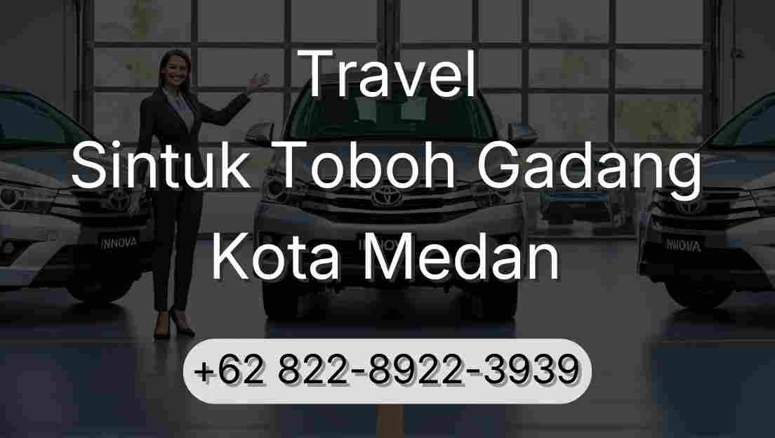 Travel Sintuk Toboh Gadang Kota Medan