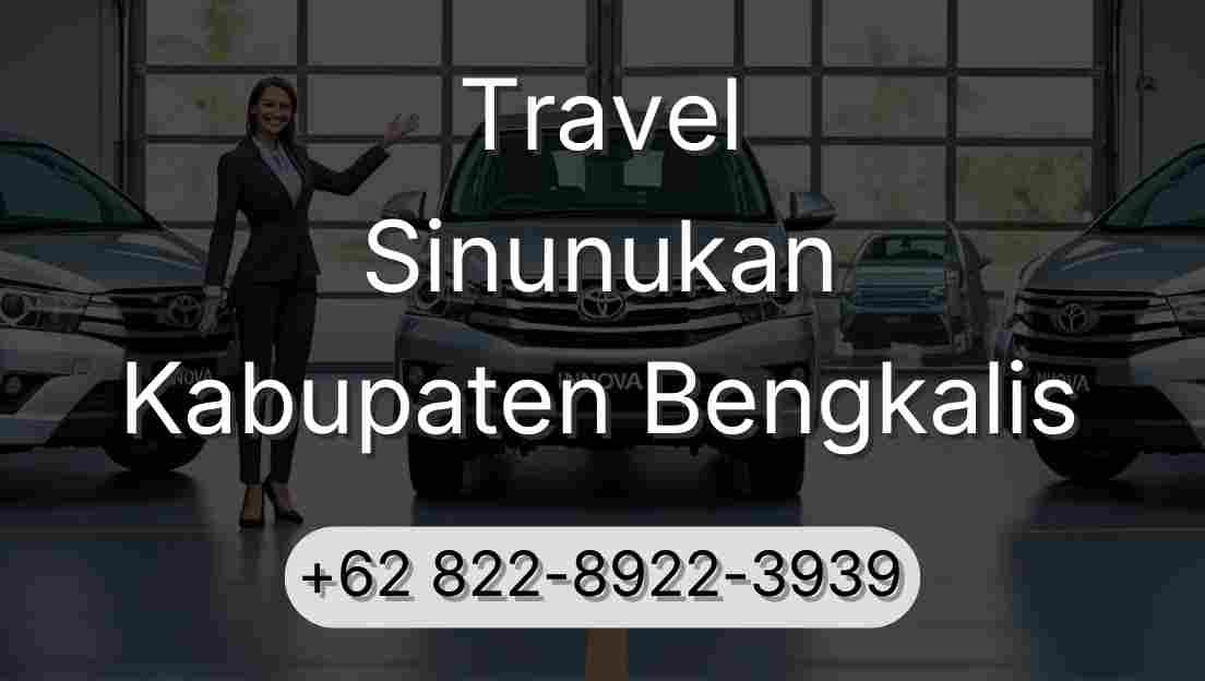 Travel Sinunukan Kabupaten Bengkalis