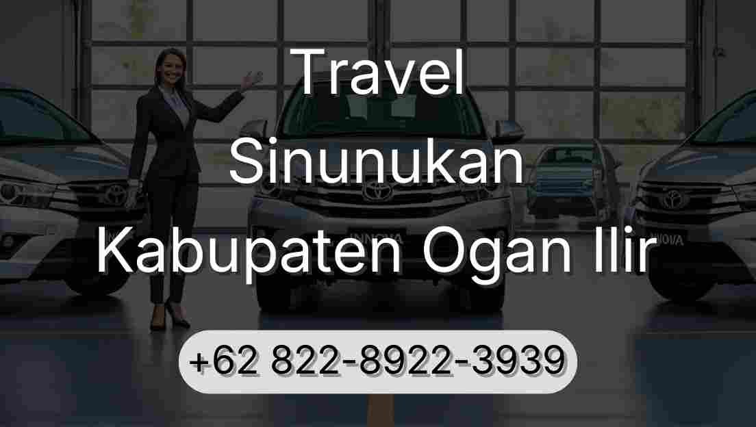 Travel Sinunukan Kabupaten Ogan Ilir