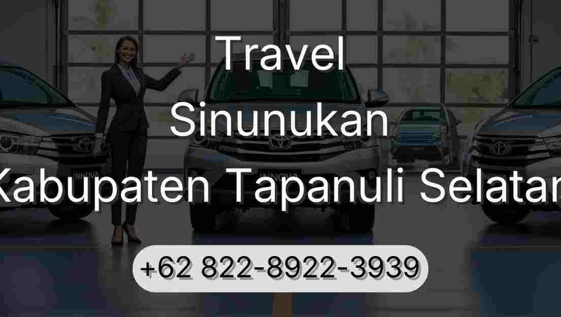 Travel Sinunukan Kabupaten Tapanuli Selatan