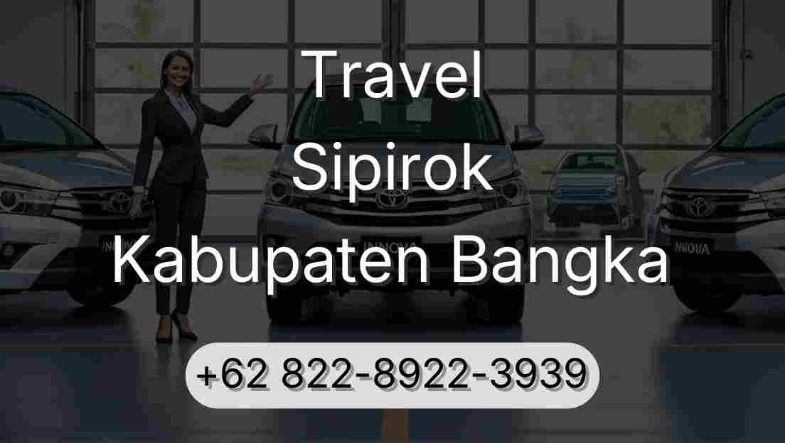 Travel Sipirok Kabupaten Bangka