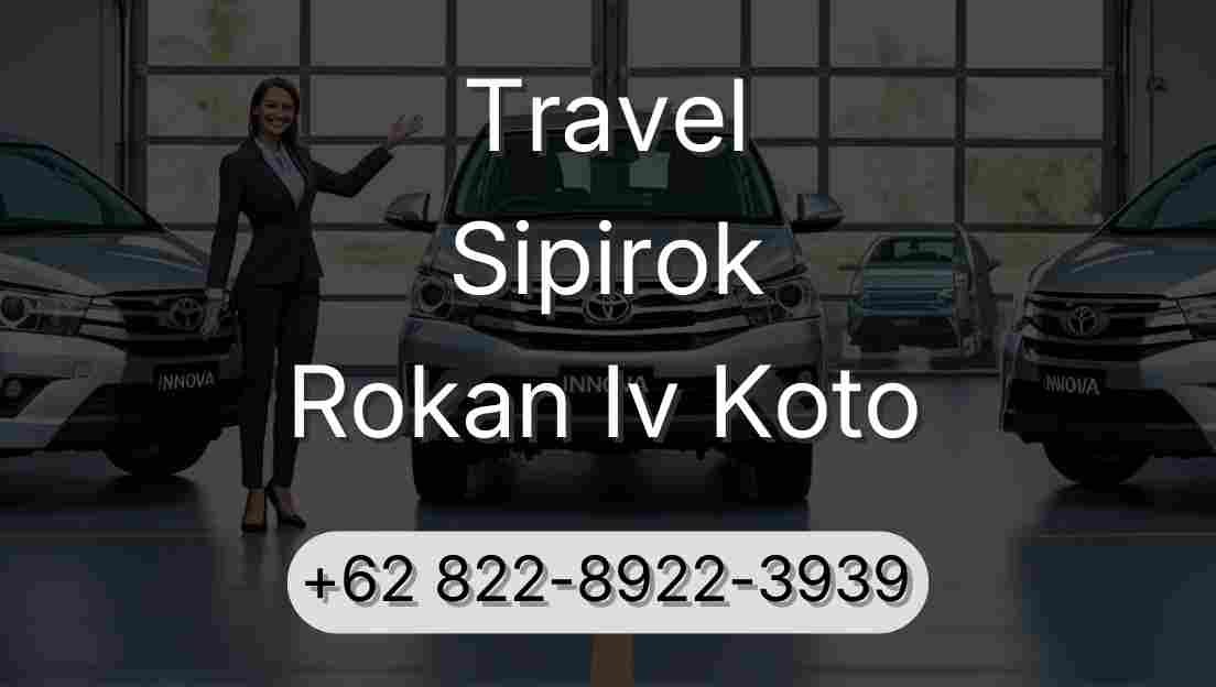 Travel Sipirok Rokan Iv Koto