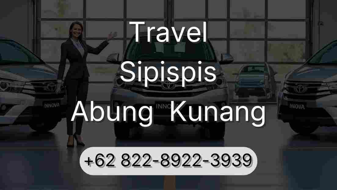 Travel Sipispis Abung  Kunang