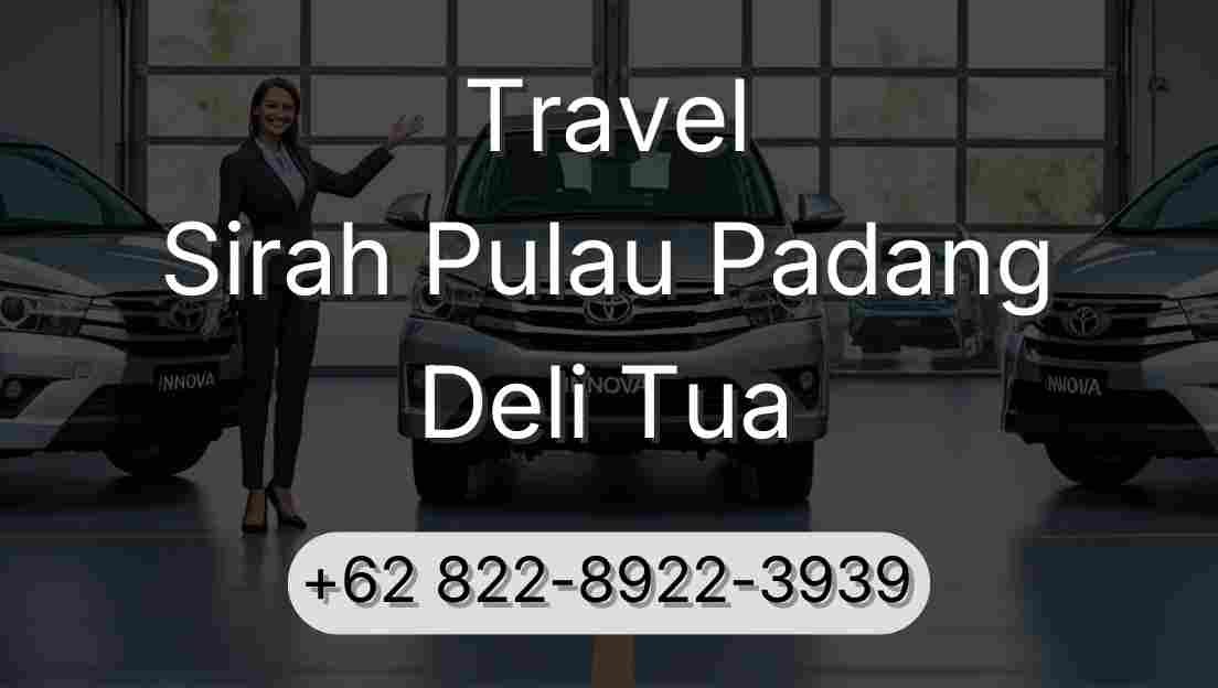 Travel Sirah Pulau Padang Deli Tua