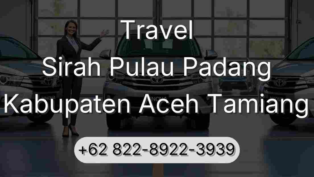 Travel Sirah Pulau Padang Kabupaten Aceh Tamiang