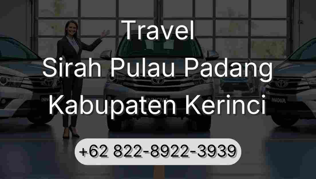 Travel Sirah Pulau Padang Kabupaten Kerinci