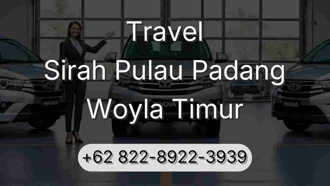Travel Sirah Pulau Padang Woyla Timur