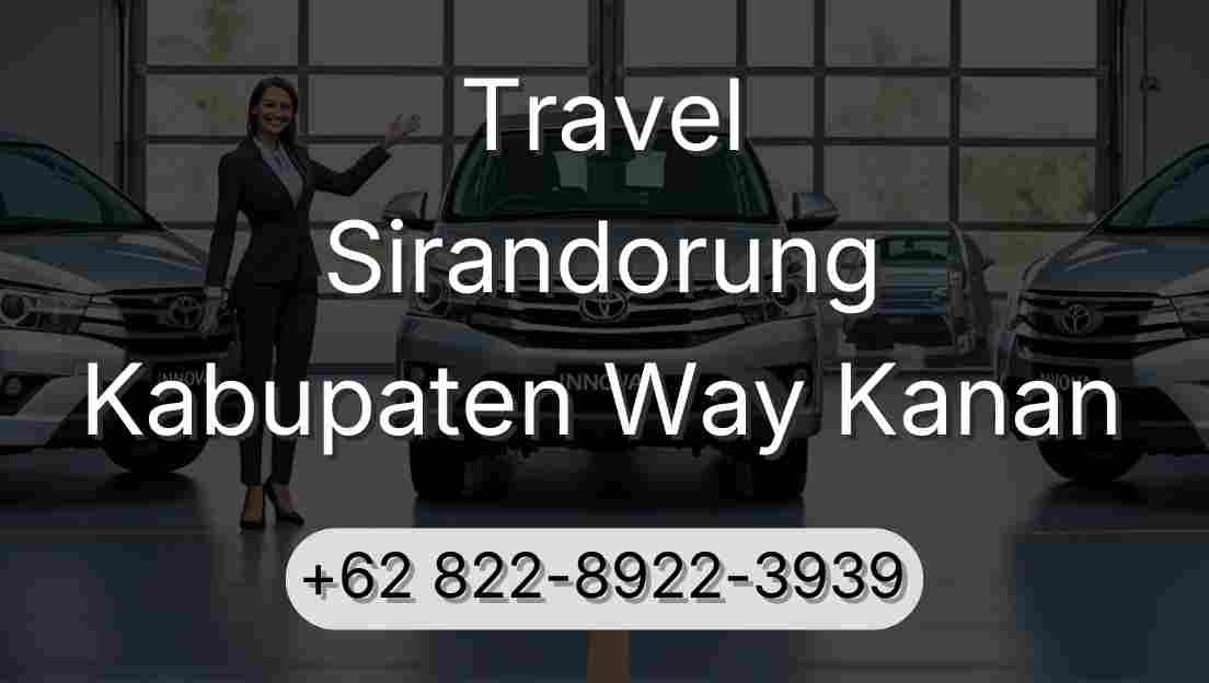 Travel Sirandorung Kabupaten Way Kanan