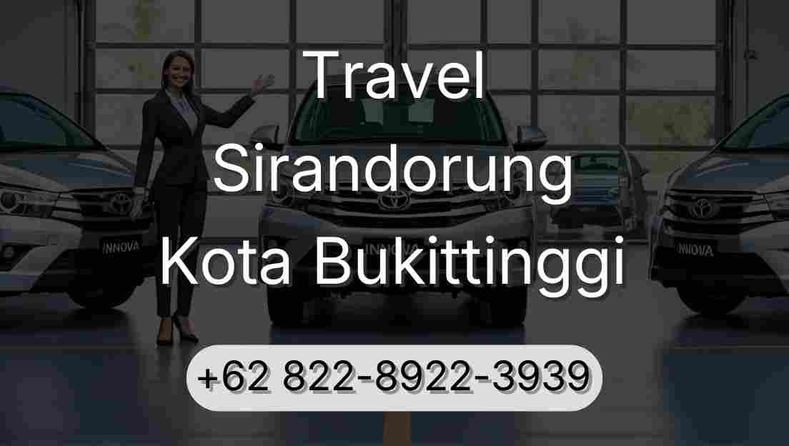 Travel Sirandorung Kota Bukittinggi