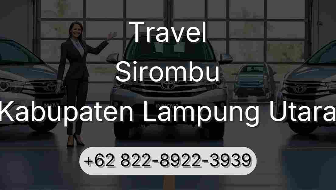 Travel Sirombu Kabupaten Lampung Utara