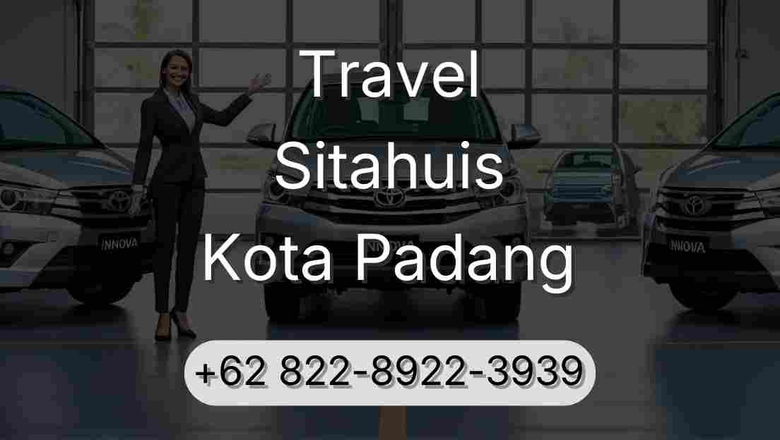 Travel Sitahuis Kota Padang