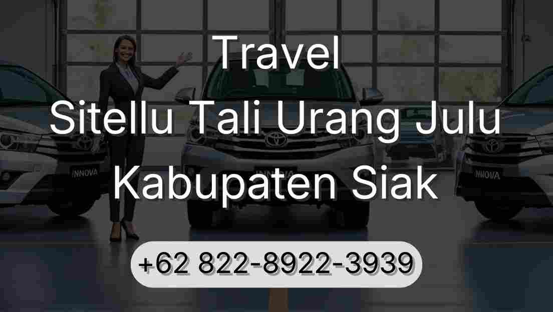 Travel Sitellu Tali Urang Julu Kabupaten Siak