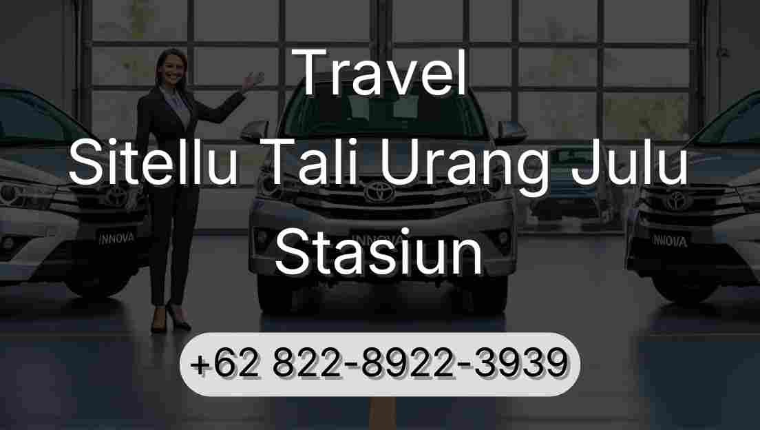 Travel Sitellu Tali Urang Julu Stasiun