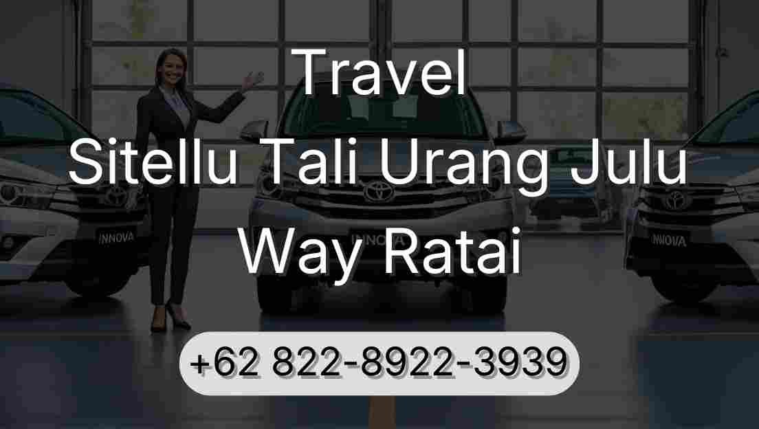 Travel Sitellu Tali Urang Julu Way Ratai