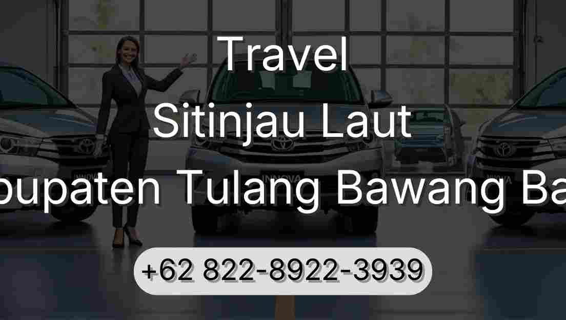 Travel Sitinjau Laut Kabupaten Tulang Bawang Barat