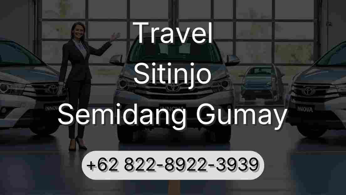 Travel Sitinjo Semidang Gumay