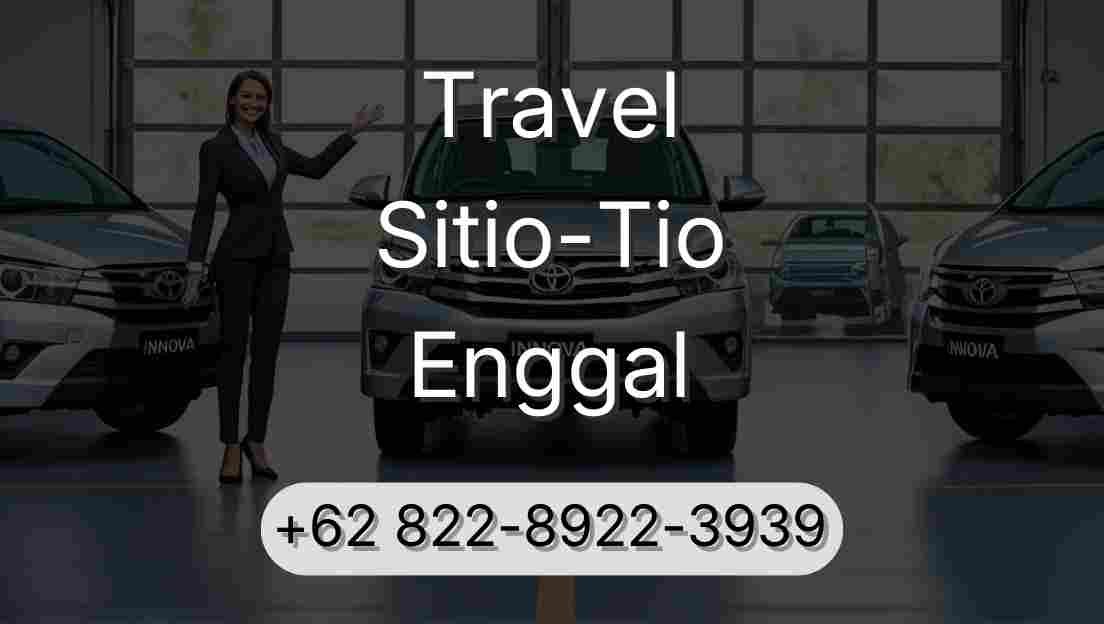 Travel Sitio-Tio Enggal