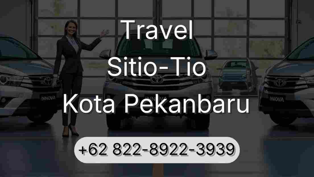 Travel Sitio-Tio Kota Pekanbaru