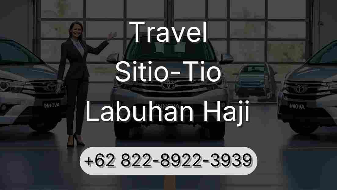 Travel Sitio-Tio Labuhan Haji