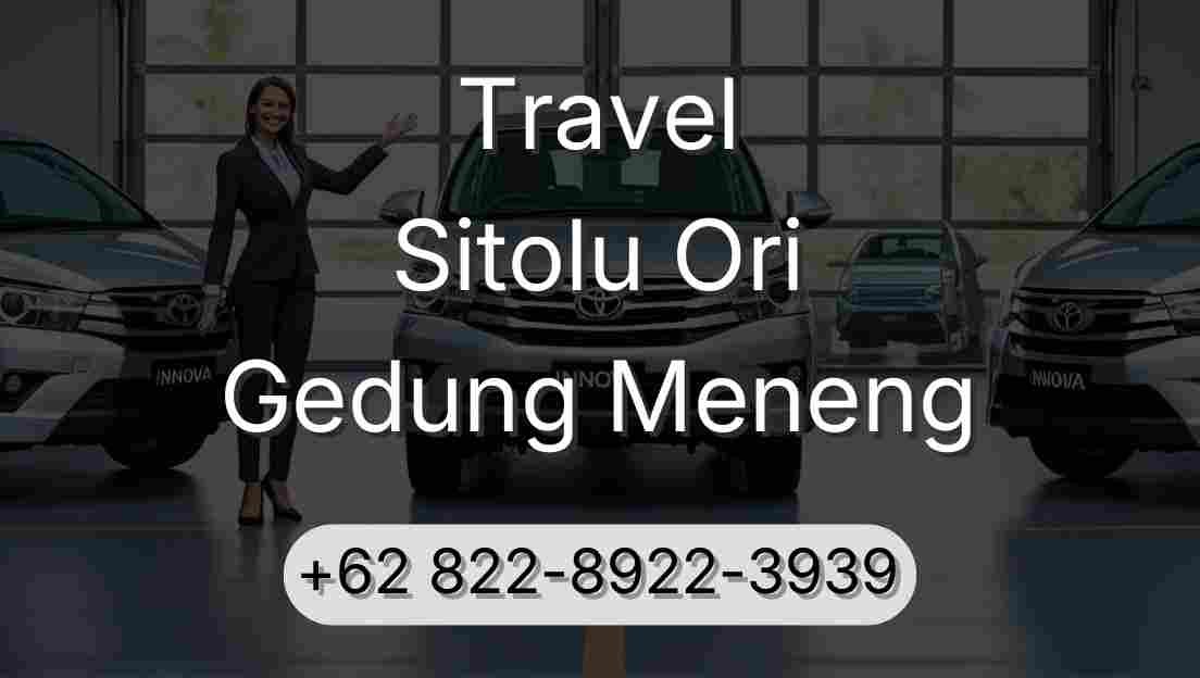 Travel Sitolu Ori Gedung Meneng