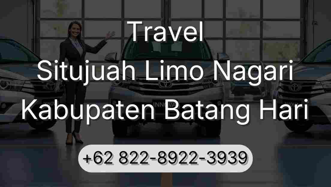 Travel Situjuah Limo Nagari Kabupaten Batang Hari