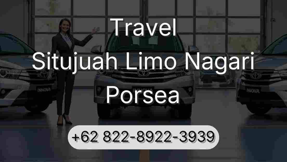 Travel Situjuah Limo Nagari Porsea
