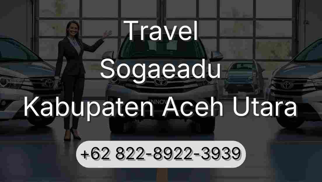 Travel Sogaeadu Kabupaten Aceh Utara