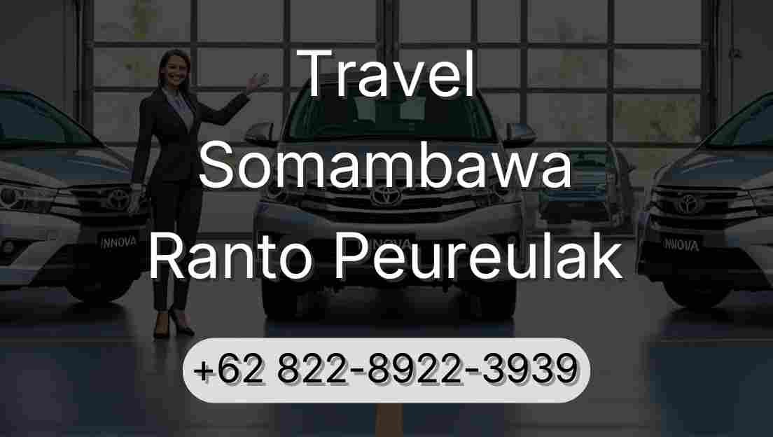 Travel Somambawa Ranto Peureulak