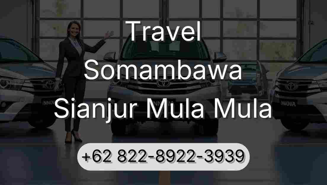 Travel Somambawa Sianjur Mula Mula