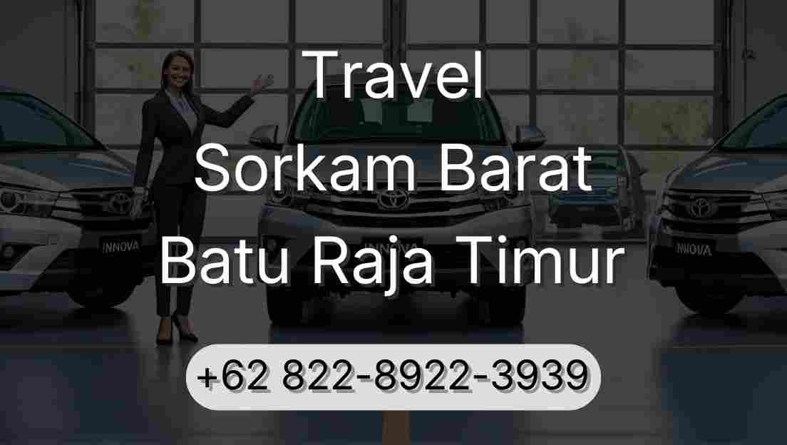 Travel Sorkam Barat Batu Raja Timur