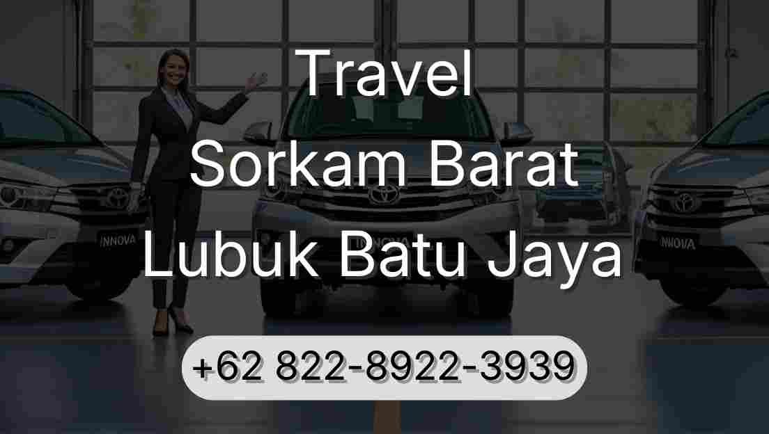 Travel Sorkam Barat Lubuk Batu Jaya