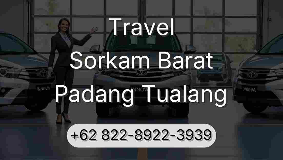 Travel Sorkam Barat Padang Tualang