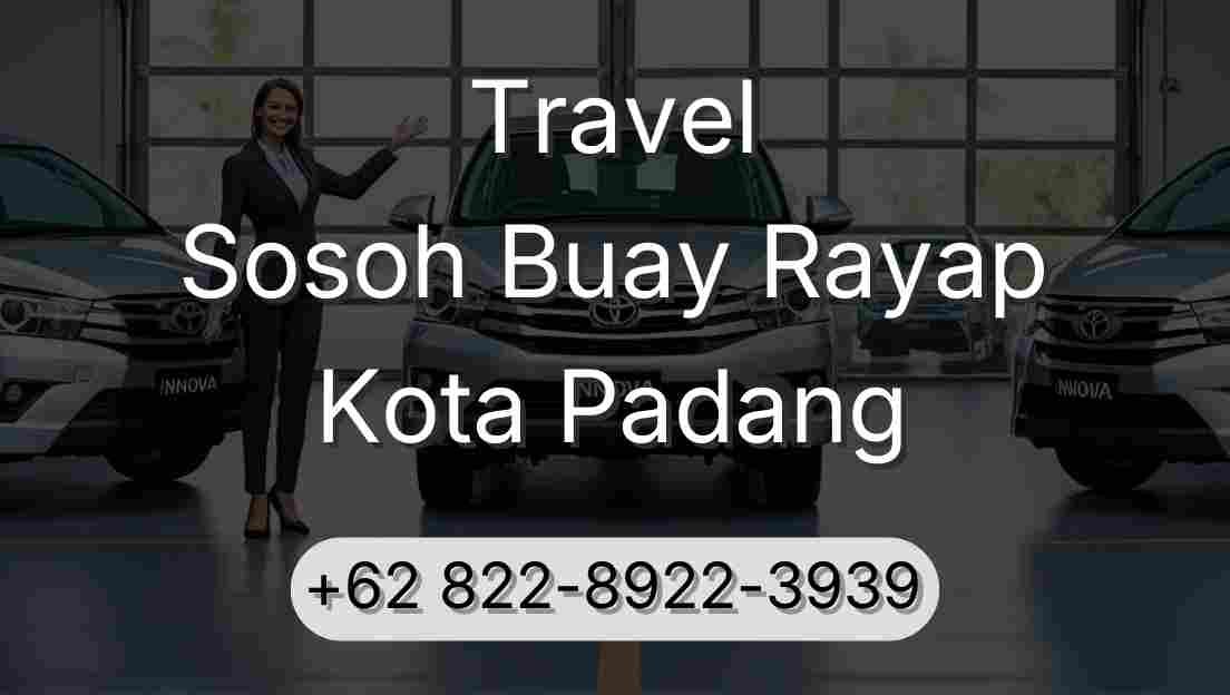 Travel Sosoh Buay Rayap Kota Padang