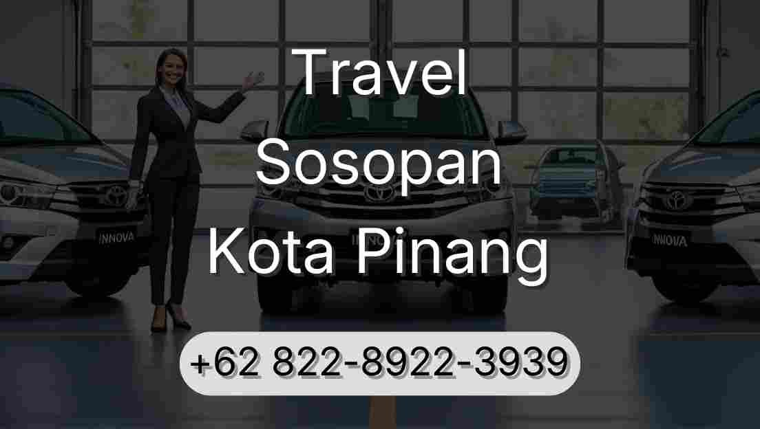 Travel Sosopan Kota Pinang
