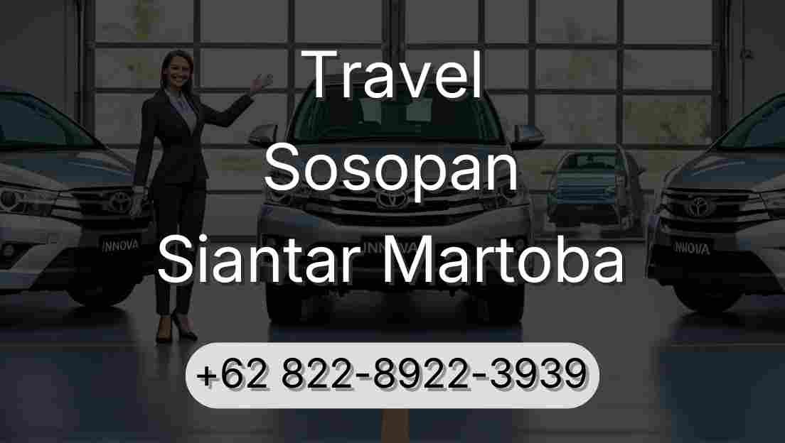 Travel Sosopan Siantar Martoba