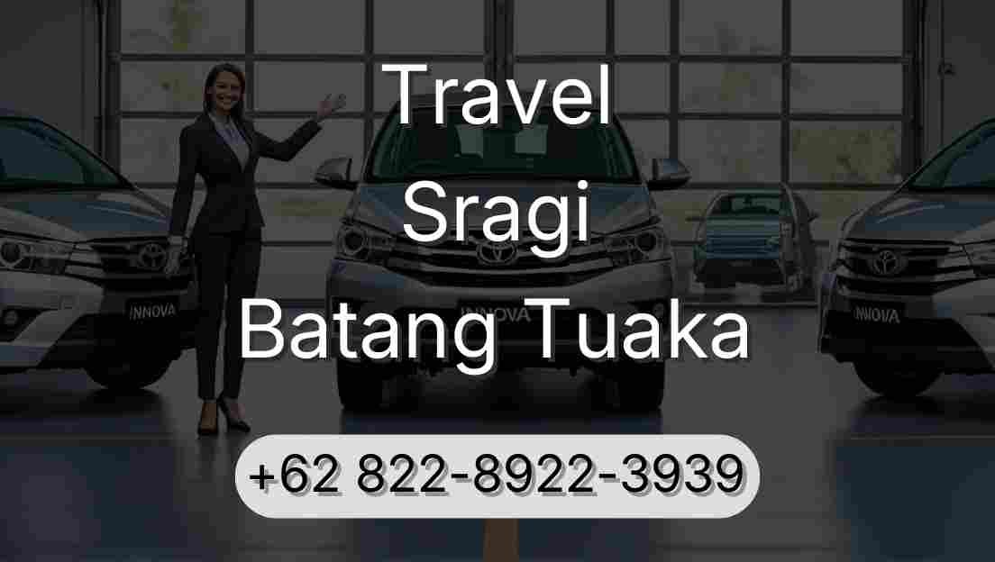 Travel Sragi Batang Tuaka