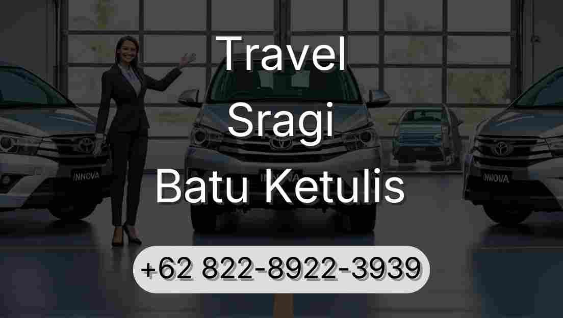 Travel Sragi Batu Ketulis