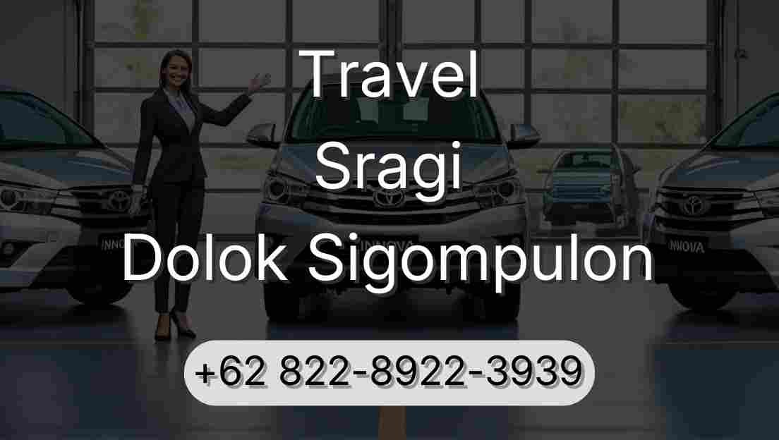 Travel Sragi Dolok Sigompulon